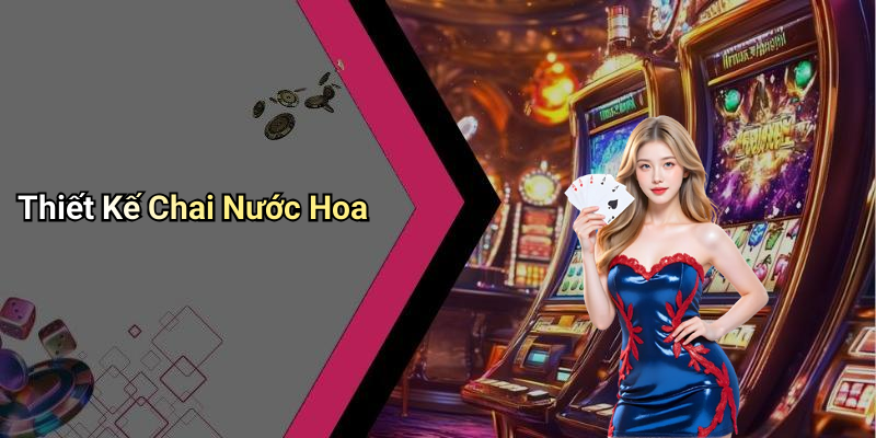 Thiết Kế Chai Nước Hoa